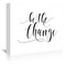 Be The Change by Amy Brinkman  Gallery Wrapped Canvas - Americanflat